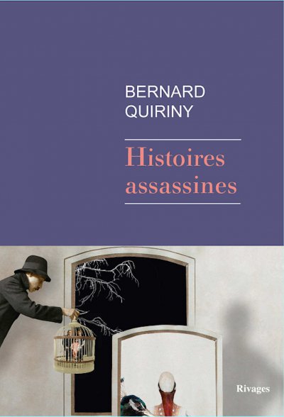 Histoires assassines de Bernard Quiriny
