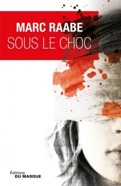 Sous le choc de Marc Raabe