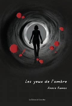 Les yeux de l'ombre de Annie Ramos