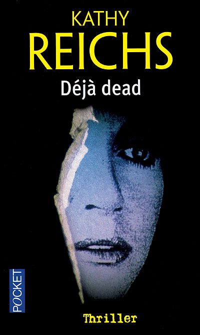 Déjà dead de Kathy Reichs