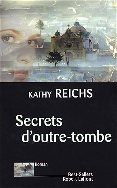 Secrets d'outre-tombe de Kathy Reichs