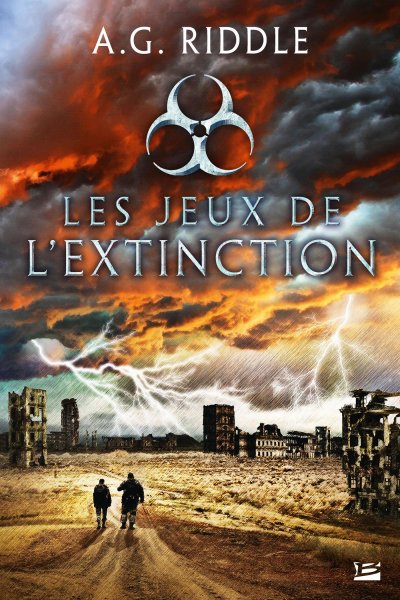 Les jeux de l'extinction de A.G. Riddle