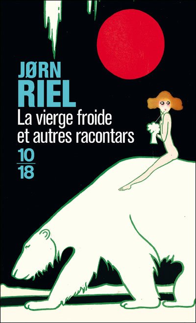 La vierge froide et autres racontars de Jorn Riel