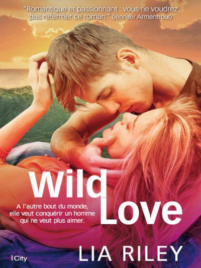 Wild Love de Lia Riley