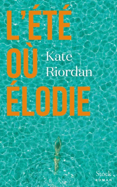 L'été où Élodie de Kate Riordan