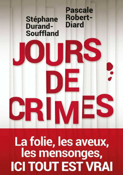 Jours de crime de Pascale Robert-Diard