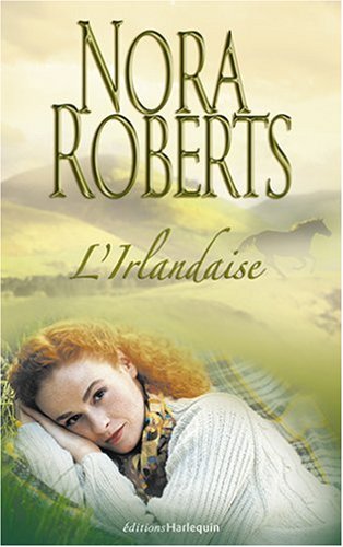 L'Irlandaise de Nora Roberts