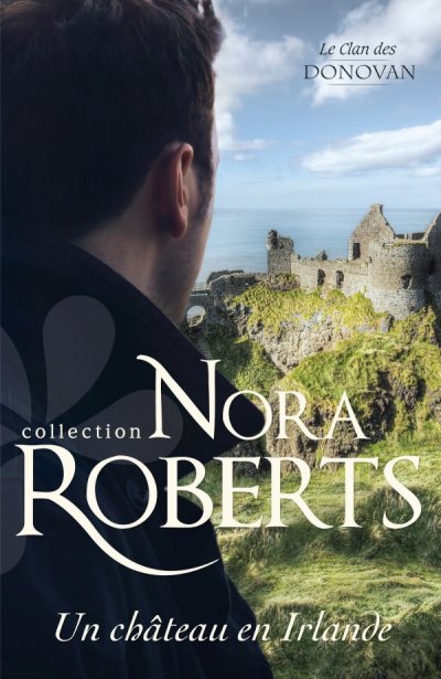Un Château en Irlande de Nora Roberts