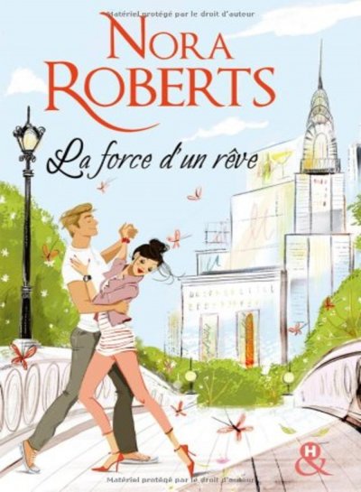 La force d'un rêve de Nora Roberts