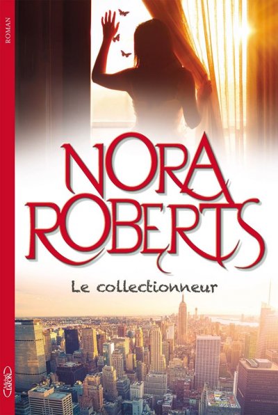 Le collectionneur de Nora Roberts