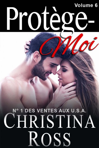 Protège-Moi (v.6) de Christina Ross