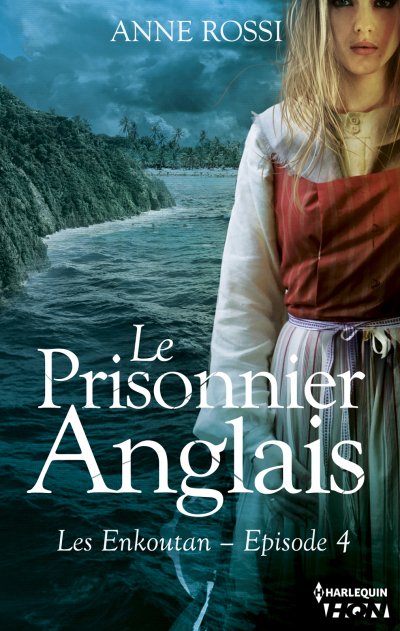 Le Prisonnier anglais de Anne Rossi