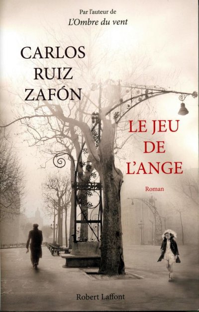 Le jeu de l'ange de Carlos Ruiz Zafón