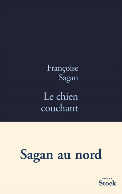 Le chien couchant de Françoise Sagan