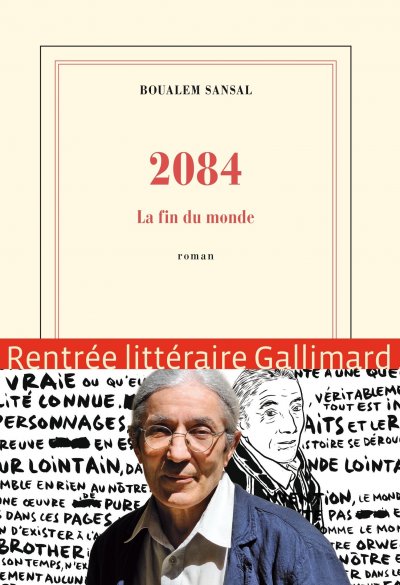 2084 - La fin du monde de Boualem Sansal