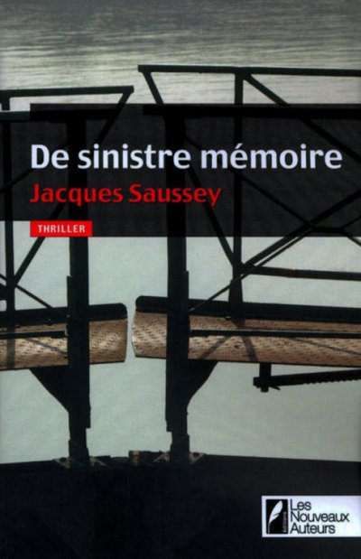 De sinistre mémoire de Jacques Saussey