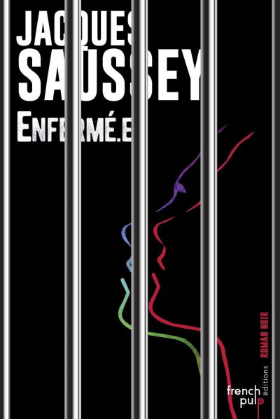 Enfermé.e de Jacques Saussey