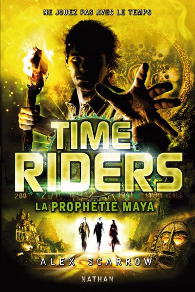 La prophétie Maya de Alex Scarrow