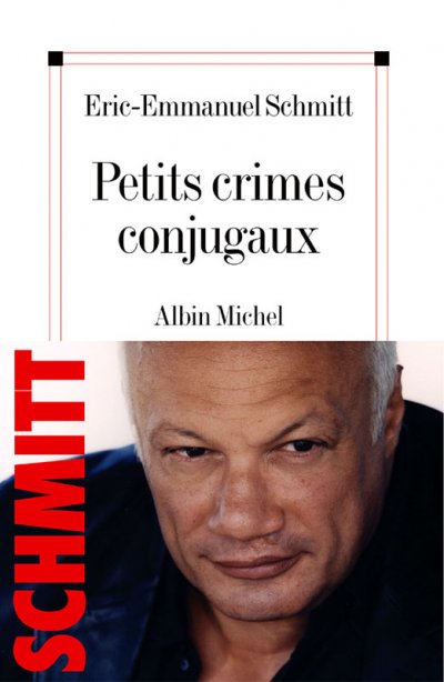 Petits crimes conjugaux de Eric-Emmanuel Schmitt