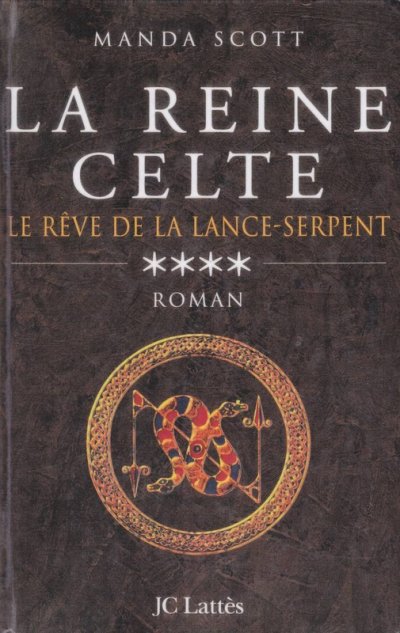 Le rêve de la Lance-serpent de Manda Scott