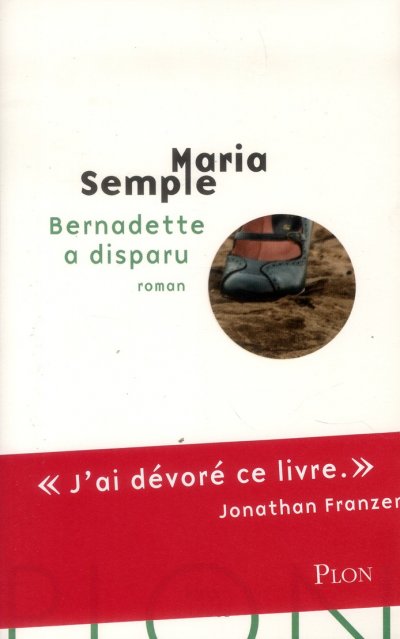 Bernadette a disparu de Maria Semple