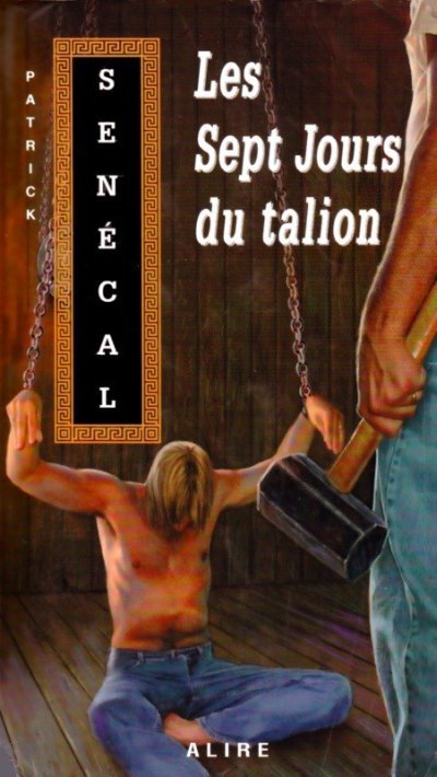 Les Sept Jours du talion de Patrick Senécal