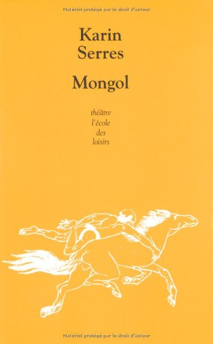 Mongol de Karin Serres