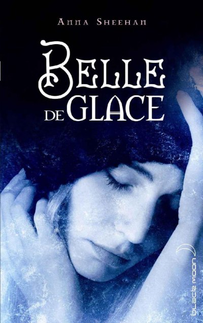 Belle de Glace de Anna Sheehan