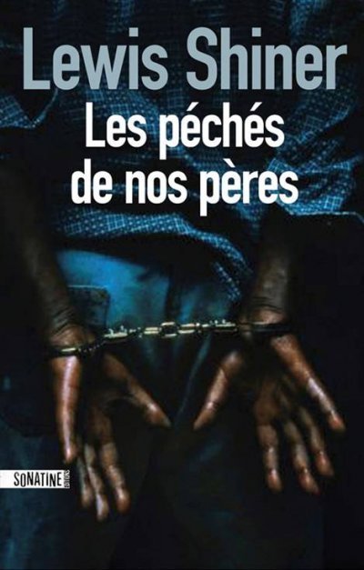 Les péchés de nos pères de Lewis Shiner