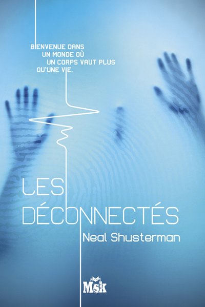 Les déconnectés de Neal Shusterman