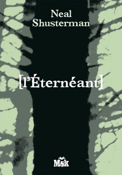 L'Eternéant de Neal Shusterman