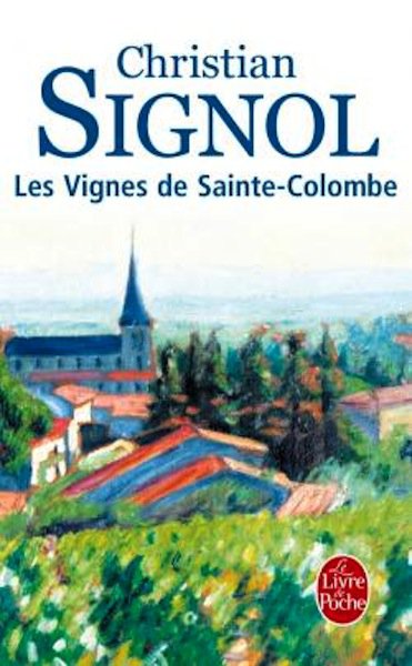 Les Vignes de Sainte-Colombe de Christian Signol