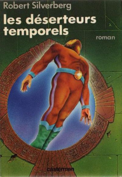 Les déserteurs temporels de Robert Silverberg