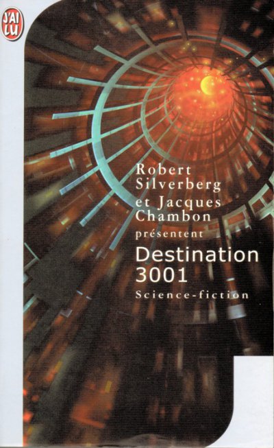 Destination 3001 de Robert Silverberg