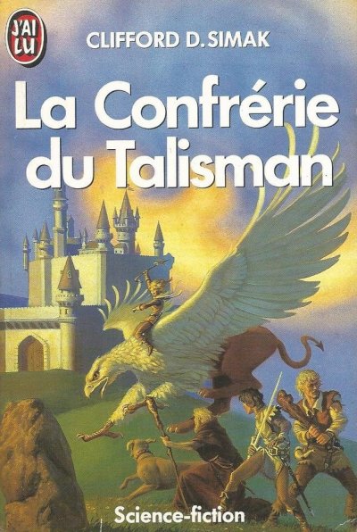 La confrérie du talisman de Clifford D. Simak