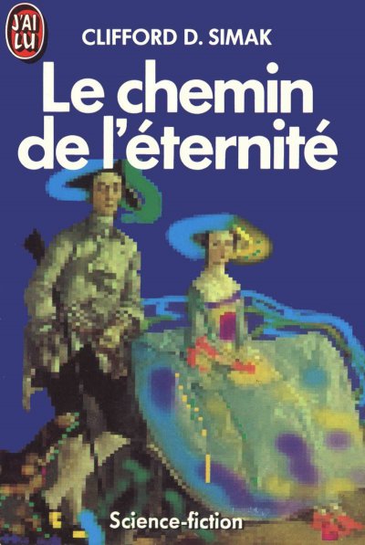 Le chemin de l'éternité de Clifford D. Simak