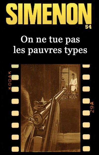 On ne tue pas les pauvres types de Georges Simenon