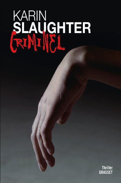 Criminel de Karin Slaughter