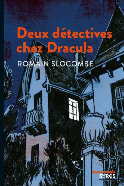 Deux détectives chez Dracula de Romain Slocombe