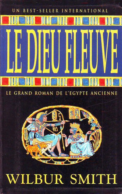 Le Dieu Fleuve de Wilbur Smith