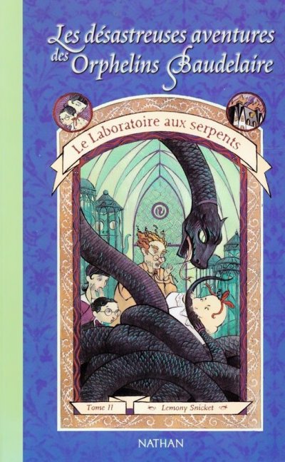 Le laboratoire aux serpents de Lemony Snicket