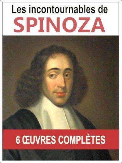 Les 6 oeuvres majeures de Baruch Spinoza