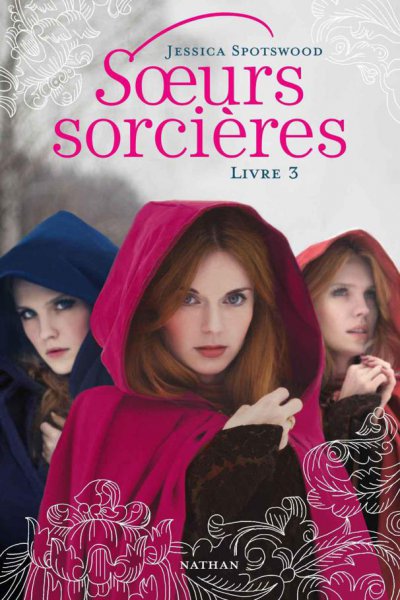 Soeurs sorcières de Jessica Spotswood