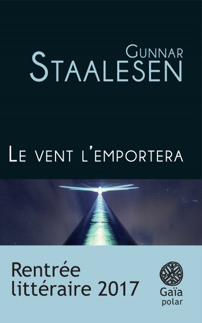 Le vent l'emportera de Gunnar Staalesen