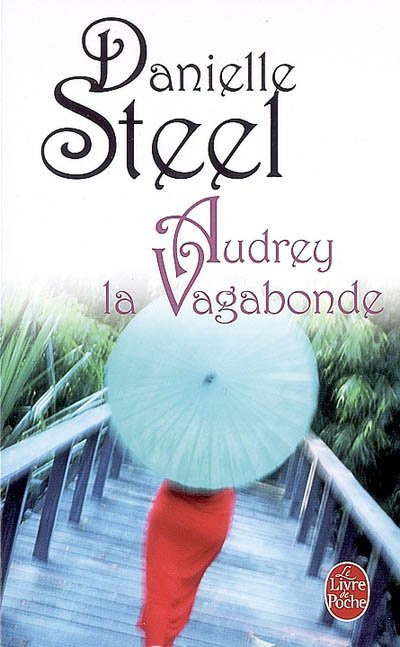 Audrey la Vagabonde de Danielle Steel