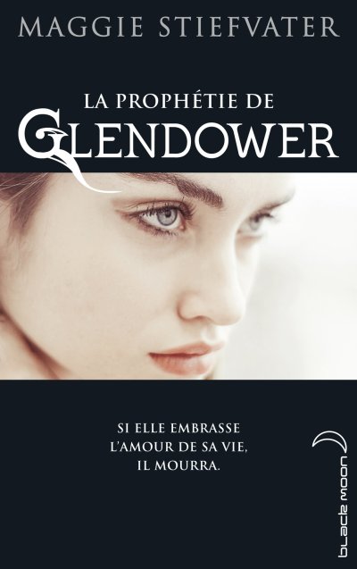 La prophétie de Glendower de Maggie Stiefvater