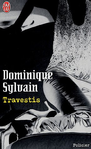 Travestis de Dominique Sylvain