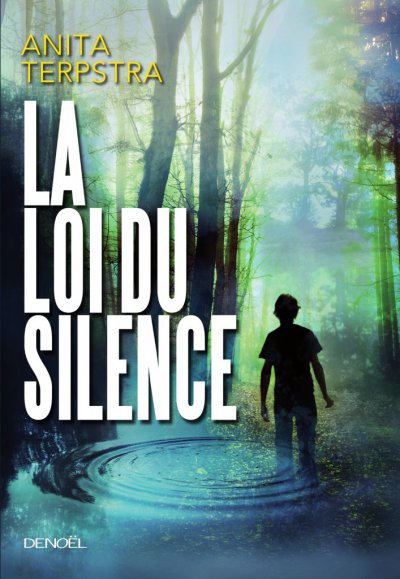 La loi du silence de Anita Terpstra