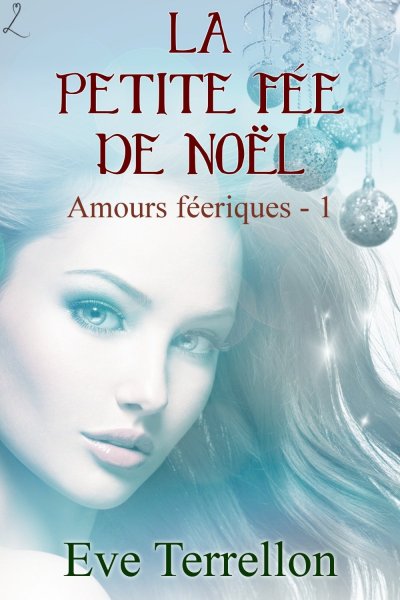 La Petite Fée de Noël de Eve Terrellon