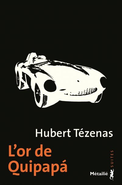 L'or de Quipapà de Hubert Tézenas